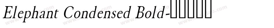 Elephant Condensed Bold字体转换